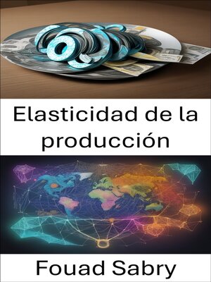 cover image of Elasticidad de la producción